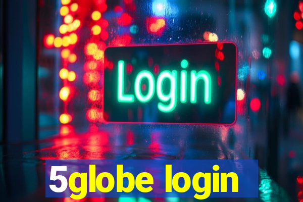 5globe login